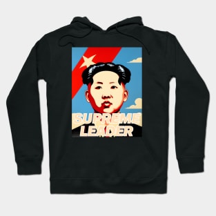 Supreme Leader Fake Propaganda Poster - North Korea Hoodie